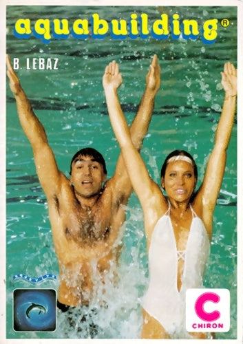Aquabuilding - Bernard Lebaz -  Aquaviva - Livre