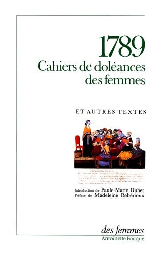 1789 cahiers de doléances des femmes et autres textes - Anonyme -  Des femmes GF - Livre