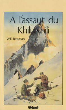 A l'assaut du khili khili - W. -E Bowman -  Montagne - Livre
