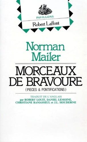 Morceaux de bravoure - Norman Mailer -  Pavillons - Livre