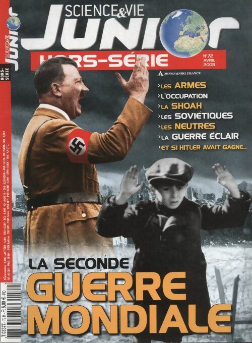 Sciences & vie junior hors série n°72 : la seconde guerre mondiale - Collectif -  Sciences & vie junior hors série - Livre