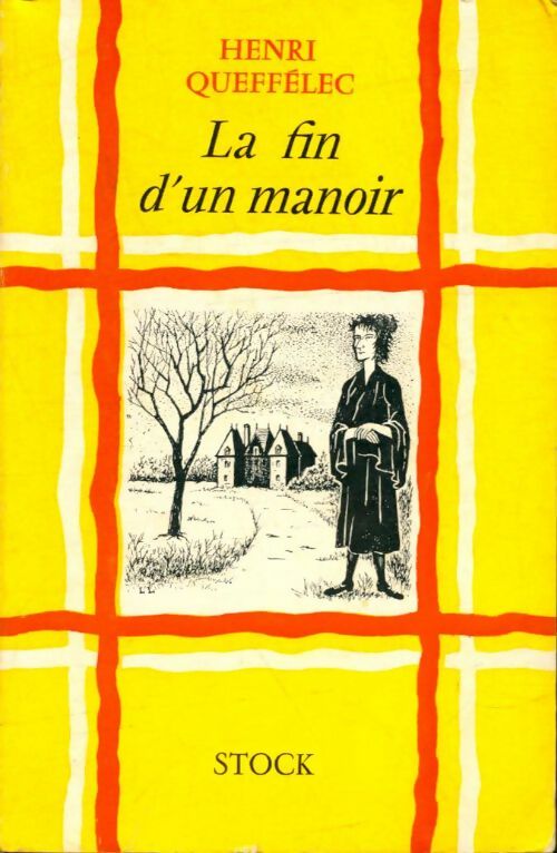 La fin d'un manoir - Henri Quéffelec -  Stock - Livre