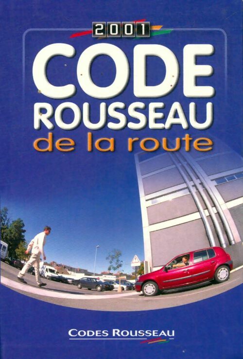 Code rousseau 2001 - Collectif -  Codes Rousseau GF - Livre