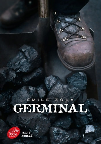 Germinal (texte abrégé) - Emile Zola -  Le Livre de Poche jeunesse - Livre