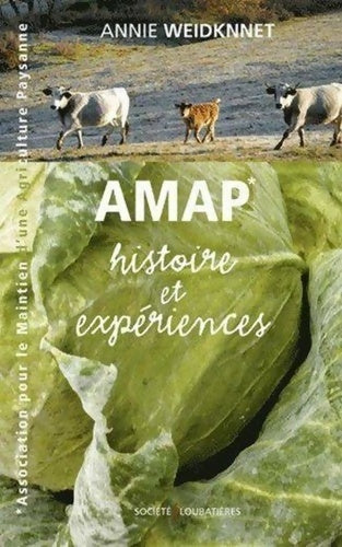 Amap*. Histoires et expériences - Annie Weidknnet -  Société - Livre