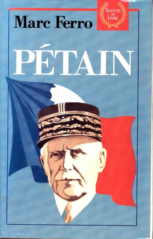 Pétain - Marc Ferro ; Ferro Marc -  Succès du livre - Livre