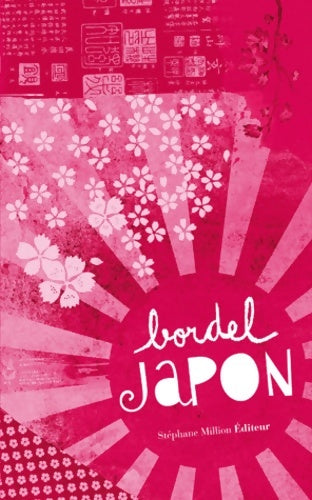 Bordel Japon - Collectif -  Bordel - Livre