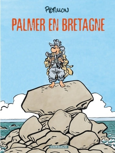 Jack Palmer Tome XV : Palmer en Bretagne - Pétillon René -  Les aventures de Jack Palmer - Livre