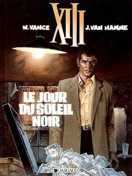 Xiii tome i : Le jour du soleil noir - Jean Van Hamme -  XIII - Livre