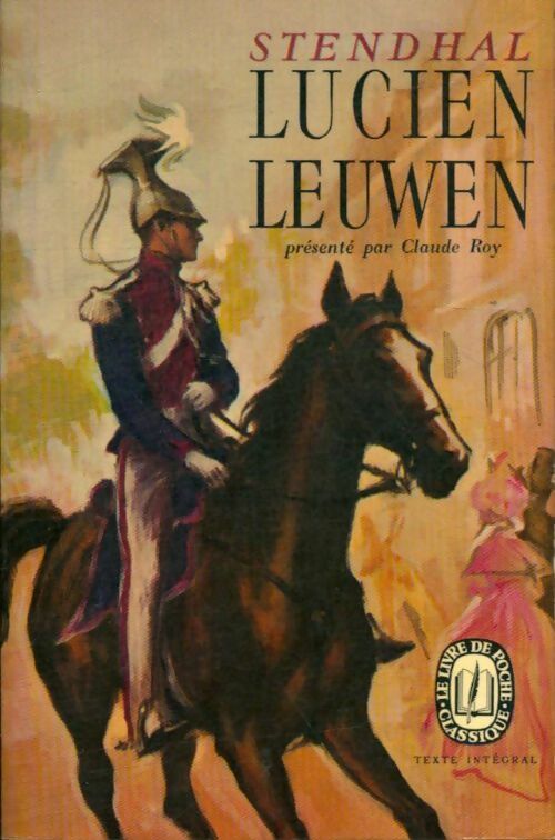 Lucien Leuwen - Stendhal -  Le Livre de Poche - Livre
