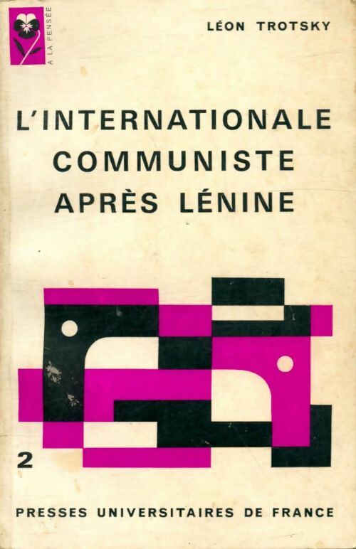 L'internationale communiste après Lénine Tome II - Léon Trotsky -  A la Pensée - Livre