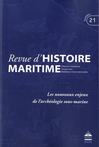 Nouveaux enjeux de l'archéologie sous marine - Collectif -  Sup - Livre