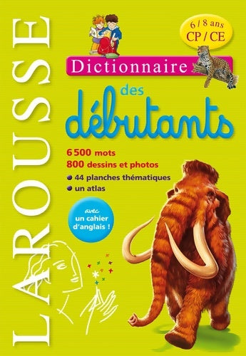 Larousse des débutants - édition enrichie - Collectif -  Larousse GF - Livre