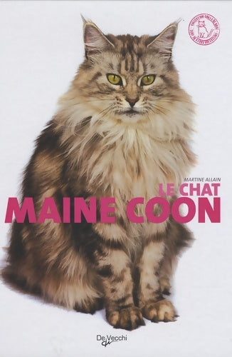 Le chat maine coon - Martine Allain -  De Vecchi GF - Livre