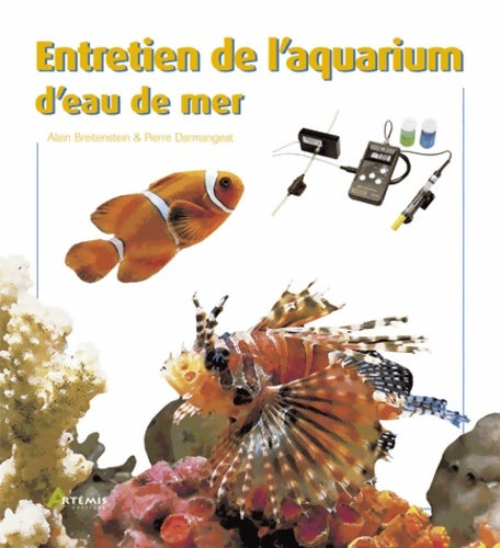 Entretien de l'aquarium d'eau de mer - Alain Breitenstein -  Artémis - Livre