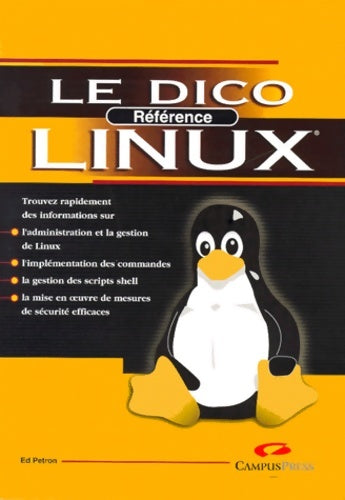 Le dico référence linux - Ed Petron -  Le dico reference - Livre