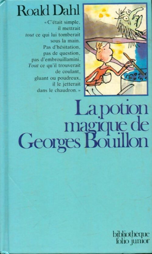 La potion magique de Georges Bouillon - Roald Dahl -  Bibliothèque Folio Junior - Livre