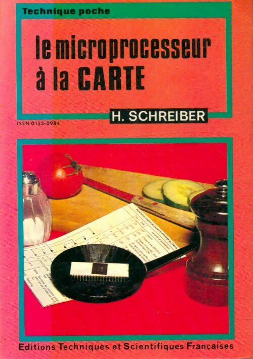 Le microprocesseur à la carte - Herrmann Schreiber -  Technique poche - Livre