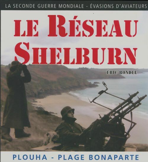 Le réseau selburn plage Bonaparte - Eric Rondel -  Astoure GF - Livre