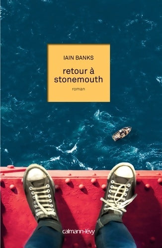 Retour à Stonemouth - Iain M. Banks -  Calmann-Lévy GF - Livre