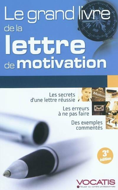 Le grand livre de la lettre de motivation - Axel Delmotte -  Vocatis - Livre
