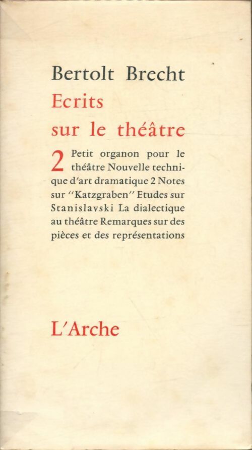 Ecrits sur le théâtre Tome Ii - Bertolt Brecht -  L'arche poches divers - Livre