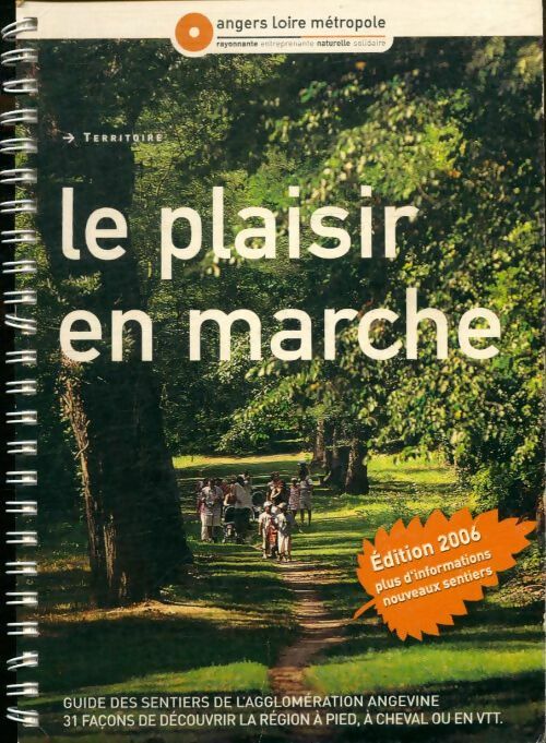 Le plaisir en marche 2006 - Collectif -  Angers Loire métropole - Livre