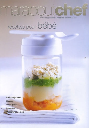 Recettes pour bébé - Blandine Vié -  Marabout Chef - Livre
