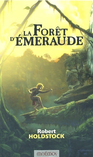 La forêt d'émeraude - Robert Holdstock -  Icares - Livre