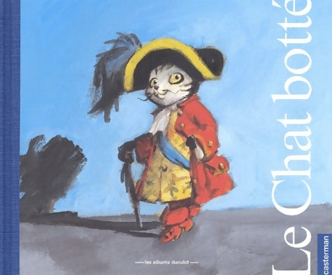 Le chat botté - Charles Perrault -  Les albums Duculot - Livre