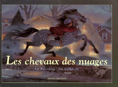 Chevaux des nuages - Jim Lamarche -  Bayard Jeunesse GF - Livre