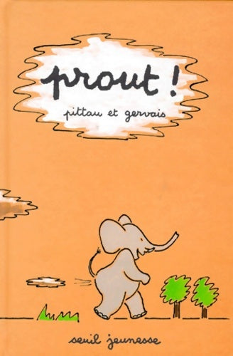 Prout ! - Pittau -  Seuil GF - Livre