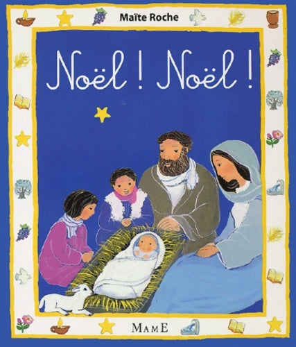 Noël ! Noël ! - Maïte Roche -  Premiers pas - Livre
