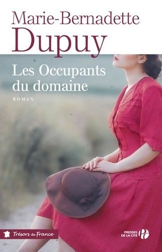 Le moulin du loup Tome VI : Les occupants du domaine - Marie-Bernadette Dupuy -  Trésors de France - Livre