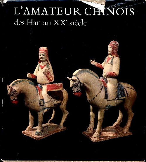 L'amateur chinois des Han au XXe siècle - Collectif -  Aspects de l'art - Livre