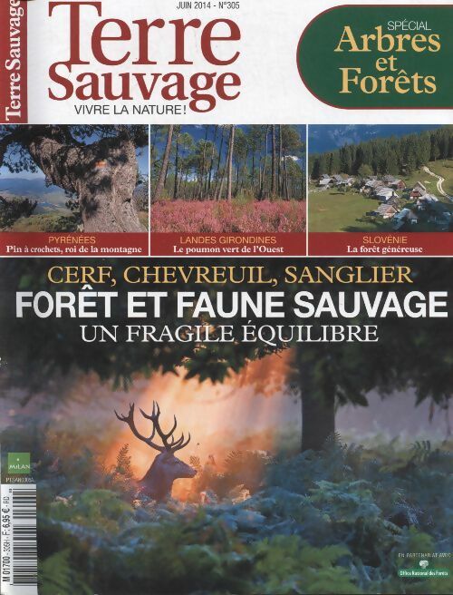 Terre sauvage n°305 : Forêt et faune sauvage - Collectif -  Terre sauvage - Livre