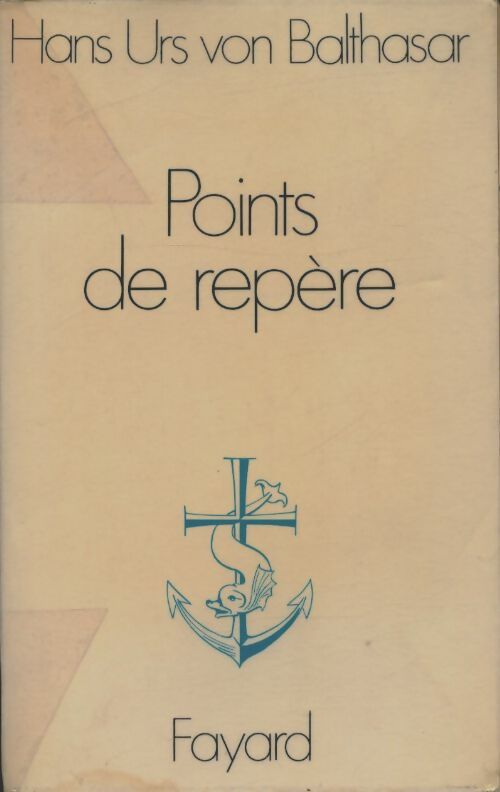 Points de repère - Hans Urs Von Balthasar -  Le signe - Livre