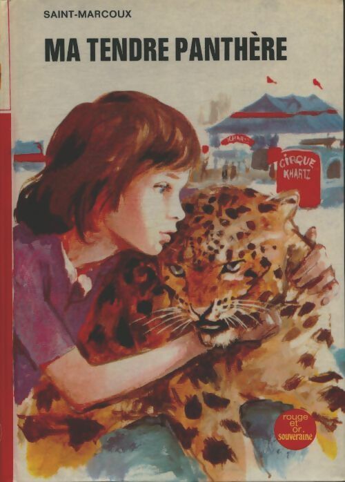 Ma tendre panthère - Saint-Marcoux -  Bibliothèque Rouge et Or Souveraine - Livre