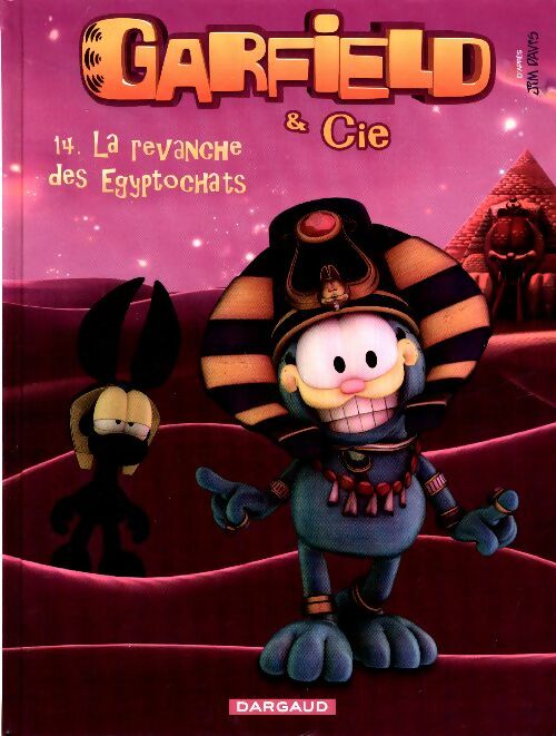 Garfield & cie Tome XIV : la revanche des egyptochats - Jim Davis -  Garfield & cie - Livre
