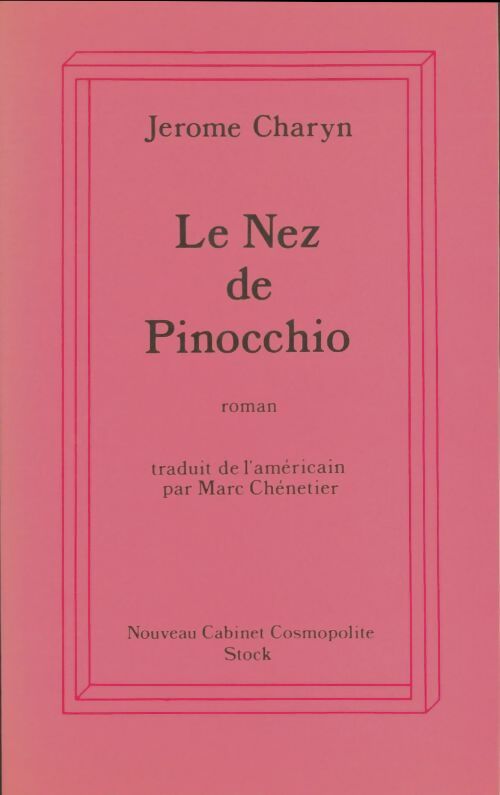 Le nez de pinocchio - Charyn-J -  Nouveau cabinet cosmopolite - Livre