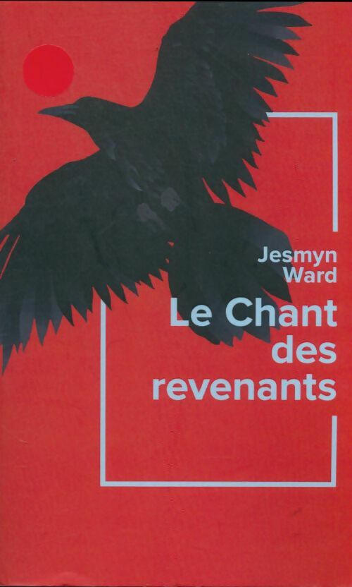 Le chant des revenants - Jesmyn Ward -  Le Grand Livre du Mois GF - Livre