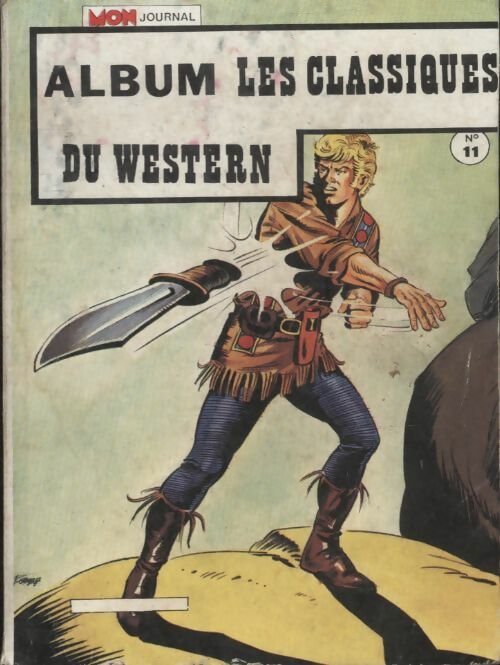 Les classiques du western Album n°11 : Carabina Slim 153 / Long Rifle 104 / Whipii ! 108 - Collectif -  Les classiques du western Album - Livre