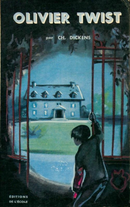 Oliver Twist - Charles Dickens -  Les éditions de l'école - Livre