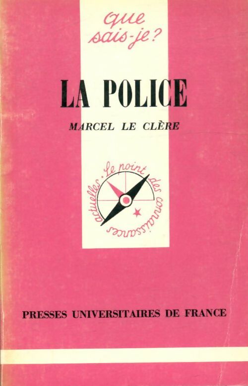 La police - Marcel Le Clère -  Que sais-je - Livre