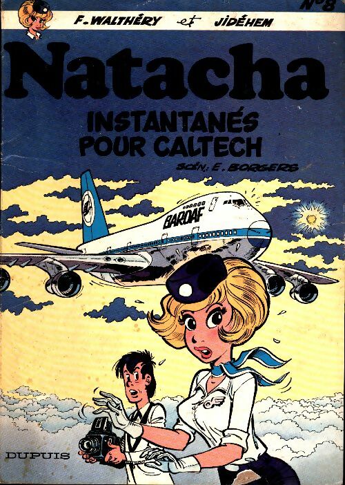Natacha Tome VIII : Instantanés pour Caltech - Etienne Borgers -  Natacha (souple) - Livre