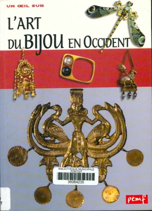 L'art du bijou en occident - Sophie Biardeau -  Un oeil sur - Livre