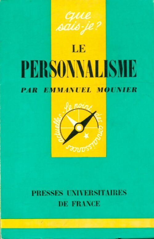 Le personnalisme - Emmanuel Mounier -  Que sais-je - Livre