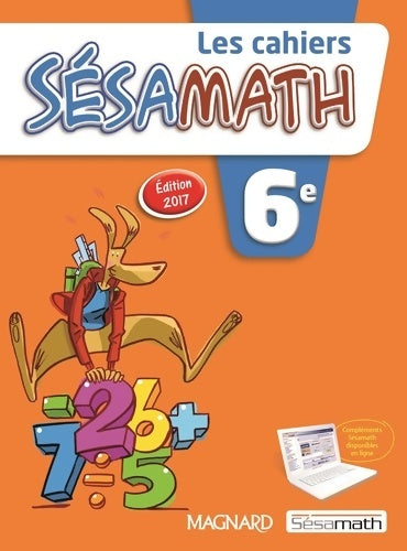 Sésamath 6e (2017) - cahier élève - Association Sesamath -  Sésamath - Livre