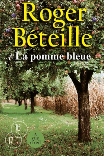 La pomme bleue - Roger Béteille -  16-17 - Livre