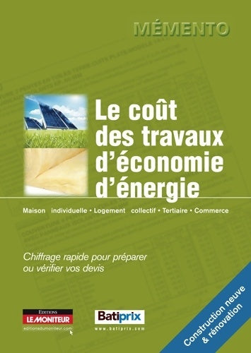 Le coût des travaux d'économie d'énergie - Batiprix -  Mémento - Livre